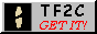 TF2C: GET IT!